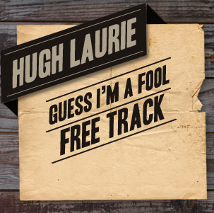 Hugh Laurie - Guess I'm a Fool Widget